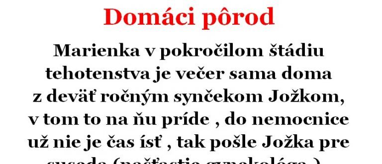 Vtip Dňa: Domáci pôrod