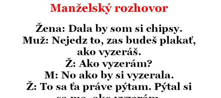 Vtip Dňa: Manželský rozhovor nedopadol najlepšie