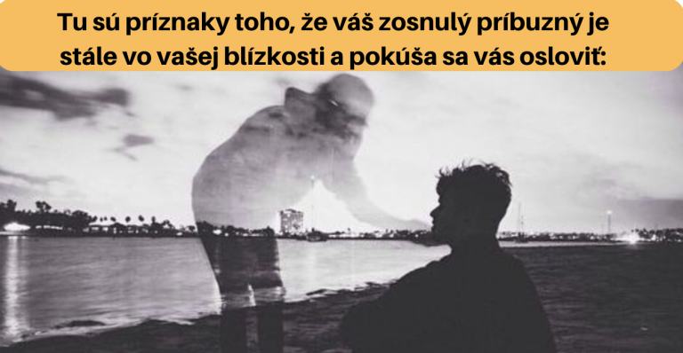 13 znamení, že blízky zosnulý sa s vami snaží nadviazať kontakt