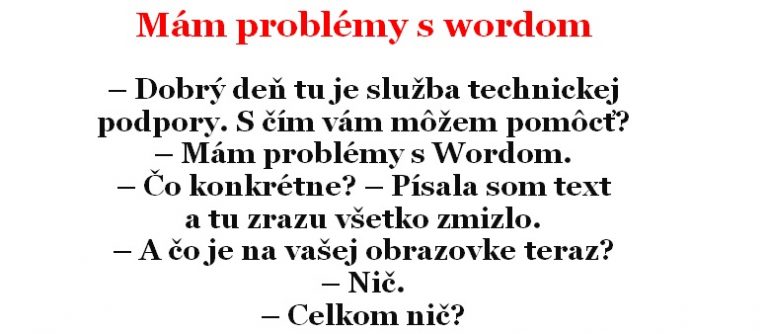 Vtip Dňa: Mám problémy s Wordom