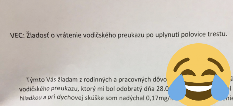 Muž na východe Slovenska žiadal o skôršie vrátenie vodičáku kvôli alkoholu. Poňal to veľmi vtipne