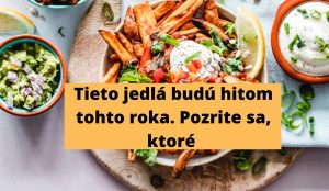 15 trendy jedál, ktoré sú hitom roku 2020. Nenechajte si ich újsť a ochutnajte ich