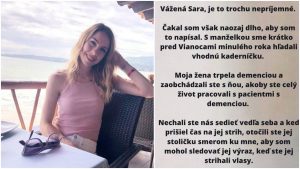 Keď jeho manželka  s demenciou zomrela, napísal úprimný list kaderníčke. Hovorí, že jej nový strih bol poslednou najlepšou vecou, ktorá sa stala v jej živote