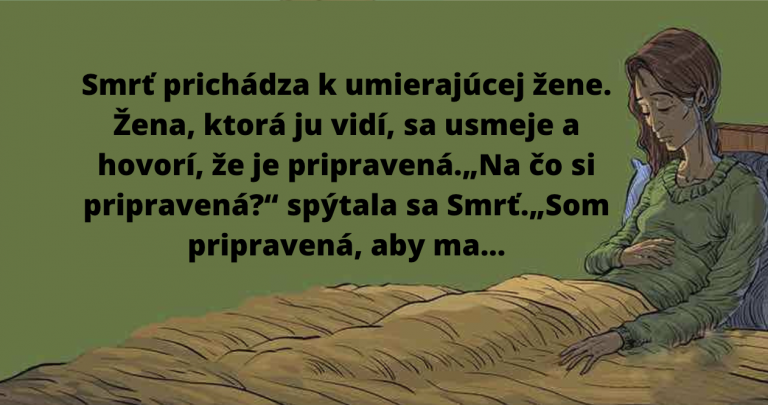 Príbeh na zamyslenie: Rozhovor medzi smrťou a umierajúcou ženou