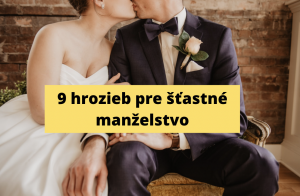9 hrozieb pre šťastné manželstvo, ktorým nikto nepridáva na význame. Ale nemali by sa podceňovať…