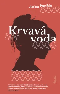 Arpád Soltész: „Krvavá voda je viac než skvelá detektívka!“