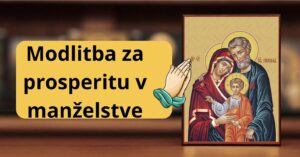 Ži v milosti láske a harmónií: Skutočne silná modlitba za blaho manželstva. Naučte sa ju aj vy