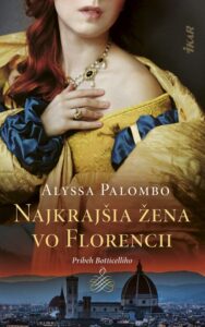 Stála ako modelka pre obraz Zrodenie Venuše. Najkrajšia žena vo Florencii