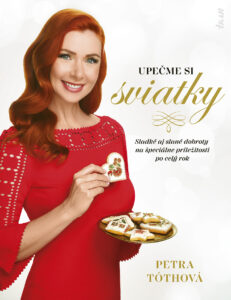 50 nových lahodných receptov od porotkyne Pečie celé Slovensko Petry Tóthovej