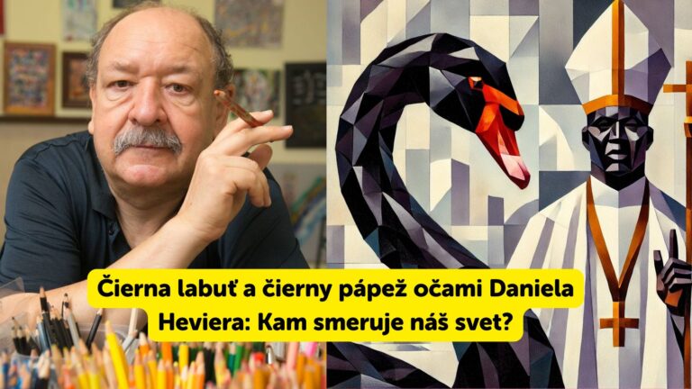 Daniel Hevier varuje: Po smrti pápeža, prichádzajú čierne labute. Ako obstojíme v chaose?