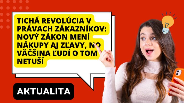 Tichá revolúcia v právach zákazníkov: Nový zákon mení nákupy aj zľavy, no väčšina ľudí o tom netuší