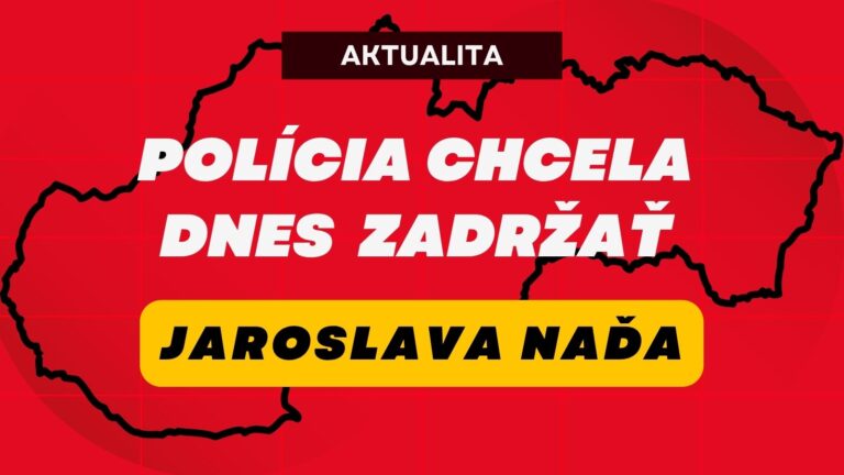 STALO SA: POLÍCIA CHCELA ZATKNÚŤ Jaroslava NAĎA, ale nebol na adrese.