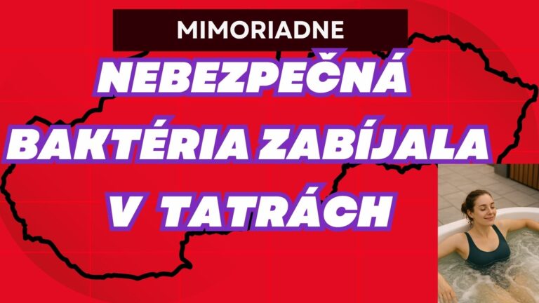 V TATRÁCH zabila nebezpečná baktéria ženu, ktorá bola vo výrivke!! TOTO SA STALO