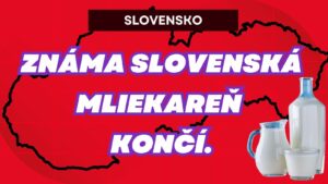 KRACH: Známa slovenská mliekareň končí. Toto ju položilo na kolená