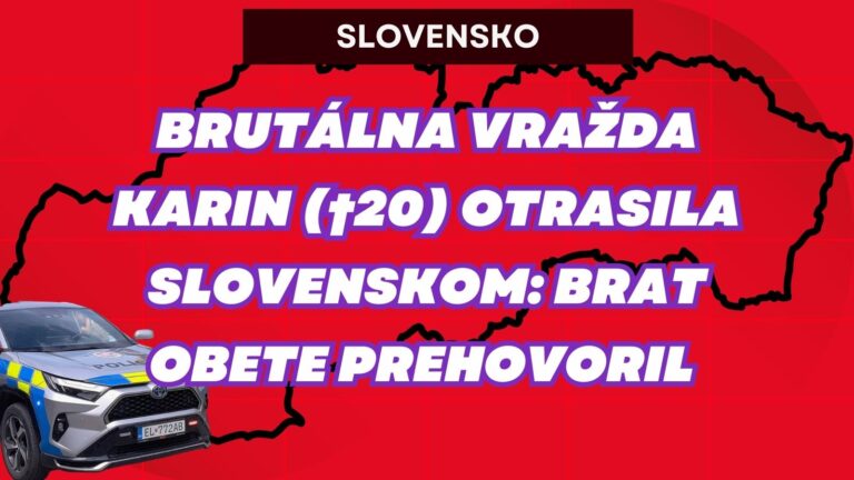 Tehotná Karin (†20) zomrela pod výstrelmi: Brat prehovoril o vrahovi aj o klamstvách, ktoré sa šíria