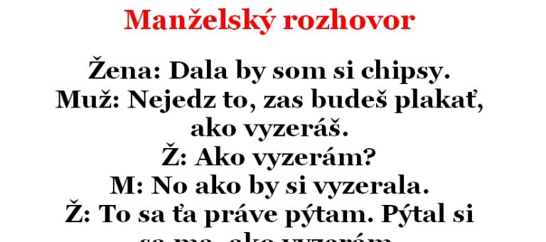 Vtip Dňa: Manželský rozhovor nedopadol najlepšie